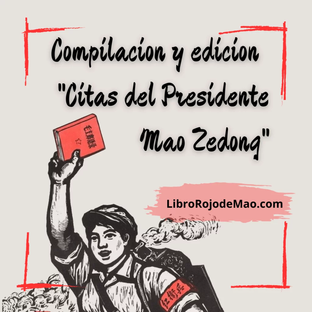 Compilacion y edicion Citas del Presidente Mao Zedong