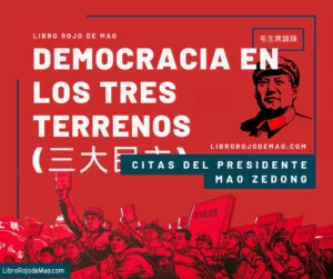Democracia en los tres terrenos principales - Libro Rojo de Mao