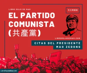 El Partido Comunista - Libro Rojo de Mao El Partido Comunista - Libro Rojo de Mao